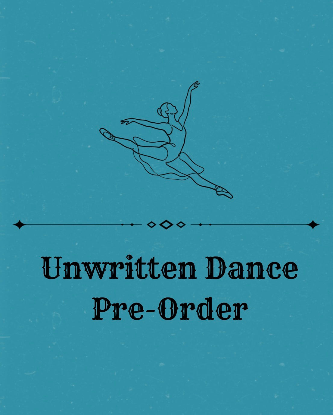 Unwritten Dance Pre-Order