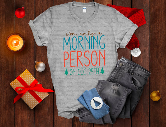 Only On December 25th Tee