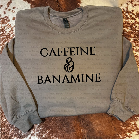 Caffeine & Banamine Crewneck