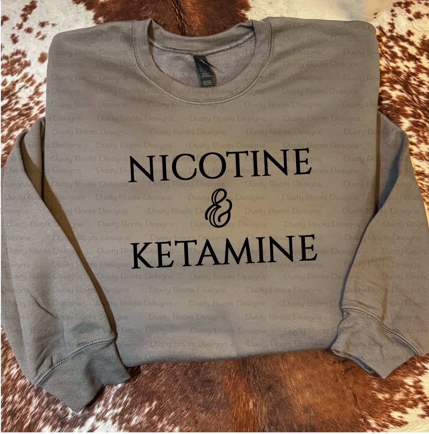 Nicotine & Ketamine Crewneck