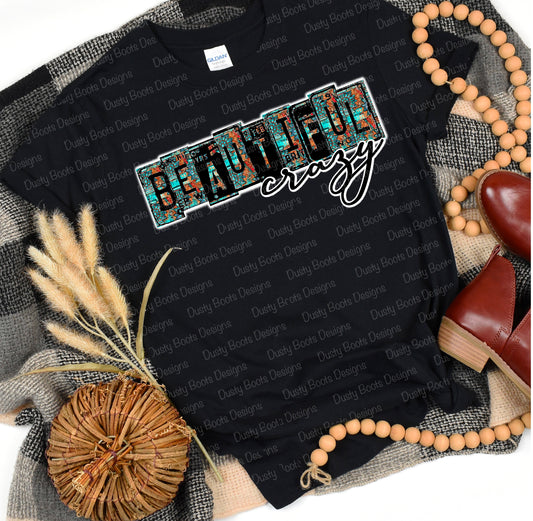 Beautiful Crazy Tee